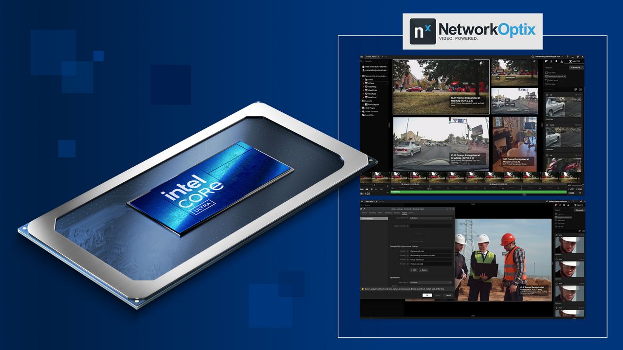 Intel Core Ultra processor next to a Network Optix software interface showing video surveillance feeds.